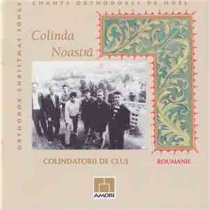 Colindatorii de Cluj - Colinda Noastră
