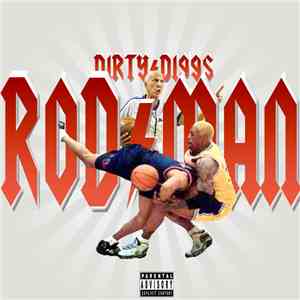 DirtyDiggs - Rodman