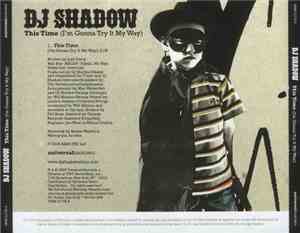 DJ Shadow - This Time (I'm Gonna Try It My Way)