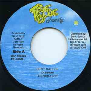 General B - Shot Caller