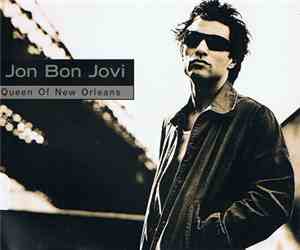 Jon Bon Jovi - Queen Of New Orleans