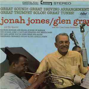 Jonah Jones Quartet / Glen Gray Casa Loma Orchestra - Jonah Jones Quartet / ...