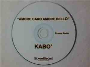 Kabò - Amore Caro Amore Bello