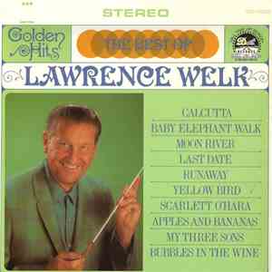 Lawrence Welk - The Best Of Lawrence Welk