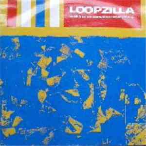 Loopzilla - Walking On Sunshine / True Colour