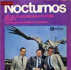 Los Nocturnos - Sacale Las Balas A Tu Fusil / Bravo
