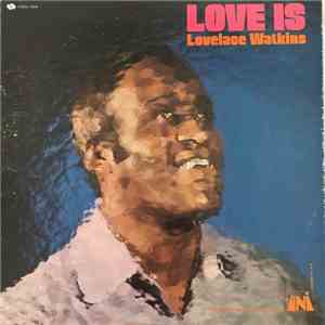 Lovelace Watkins - Love Is
