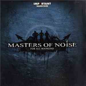 Masters Of Noise - For All Mankind