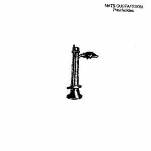 Mats Gustafsson / Pierre Bastien - Poschslides / Among The Skulls