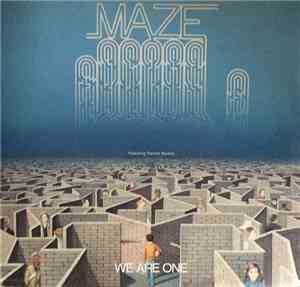 Maze Featuring Frankie Beverly - We Are One