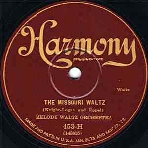 Melody Waltz Orchestra - The Missouri Waltz / I Dream Of A Cottage And You