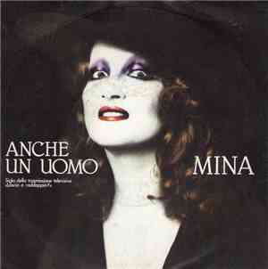 Mina  - Anche Un Uomo
