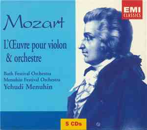 Mozart - Yehudi Menuhin - Mozart - L'Oeuvres Pour Violon & Orchestre (Compl ...