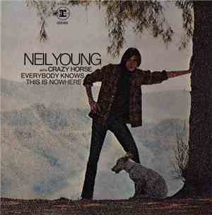 Neil Young With Crazy Horse - Everybody Knows This Is Nowhere