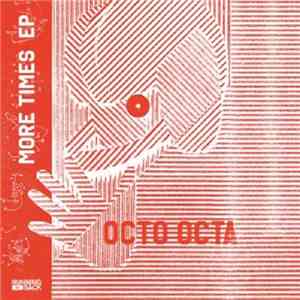 Octo Octa - More Times EP