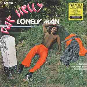 Pat Kelly - Lonely Man