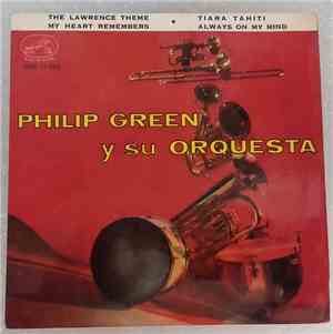Philip Green Y Su Orquesta - The Lawrence Theme / My Hearts Remember / Tiar ...