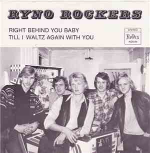 Ryno Rockers - Right Behind You Baby