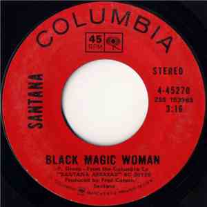 Santana - Black Magic Woman / Hope You're Feeling Better