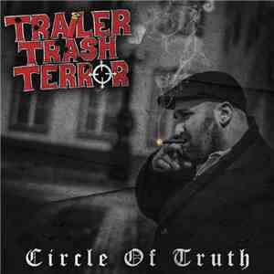 Selfish Hate / Trailer Trash Terror - In Your Face / Circle Of Truth