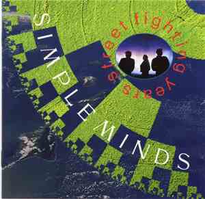 Simple Minds - Street Fighting Years
