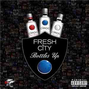 Tanner Fresh - Fresh City: Bottles Up