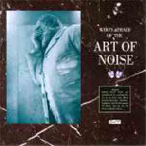 The Art Of Noise - (Who's Afraid Of?) The Art Of Noise