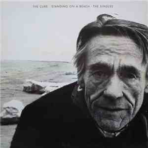 The Cure - Standing On A Beach • The Singles