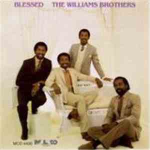 The Williams Brothers  - Blessed