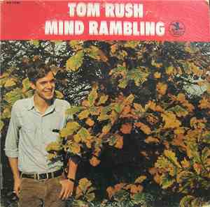 Tom Rush - Mind Rambling