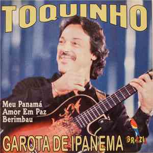 Toquinho - Garota De Ipanema