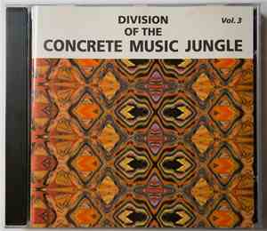 Various - Division Of The Concrete Music Jungle Vol.3