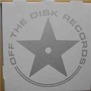 Various - Off The Disk Records