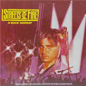 Various - Streets Of Fire - Music From The Original Motion Picture Soundtra ...