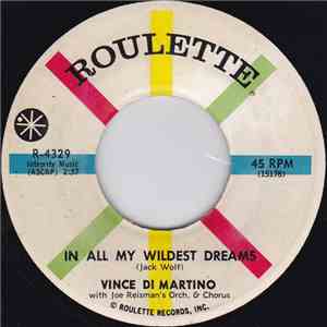 Vince DiMartino - In All My Wildest Dreams / You Love, Are My Love