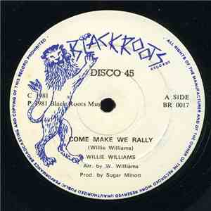 Willie Williams / Yabby You - Come Make We Rally / Thirty Pieces Of Silver