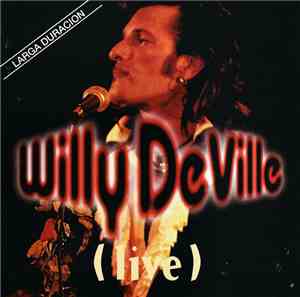 Willy DeVille - (Live)