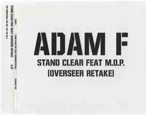 Adam F Feat. M.O.P. - Stand Clear (Overseer Retake)