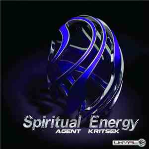 Agent Kritsek - Spiritual Energy