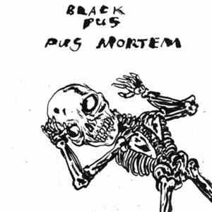 Black Pus - Pus Mortem