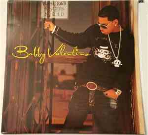 Bobby Valentino  - Bobby Valentino