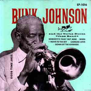 Bunk Johnson & The Yerba Buena Jazz Band - Volume 1