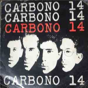 Carbono 14  - Intentemoslo / Me Siento Igual