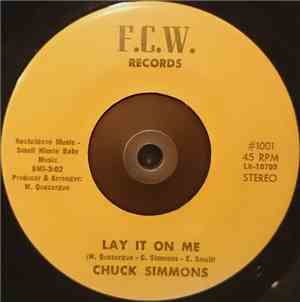 Chuck Simmons - Lay It On Me / Everybody Needs Somebody