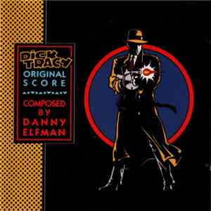 Danny Elfman - Dick Tracy (Original Score)