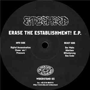 Eiterherd - Erase The Establishment! E.P.