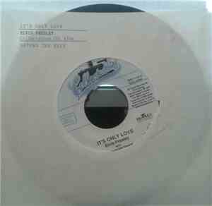 Elvis Presley - It's Only Love / Beyond The Reef