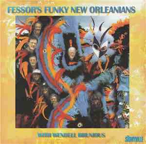 Fessor's Funky New Orleanians With Wendell Brunious - Decatur Street Stomp