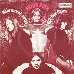 Frijid Pink - Heartbreak Hotel / Bye Bye Blues