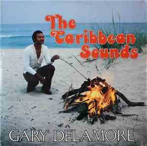 Gary Delamore - The Caribbean Sounds